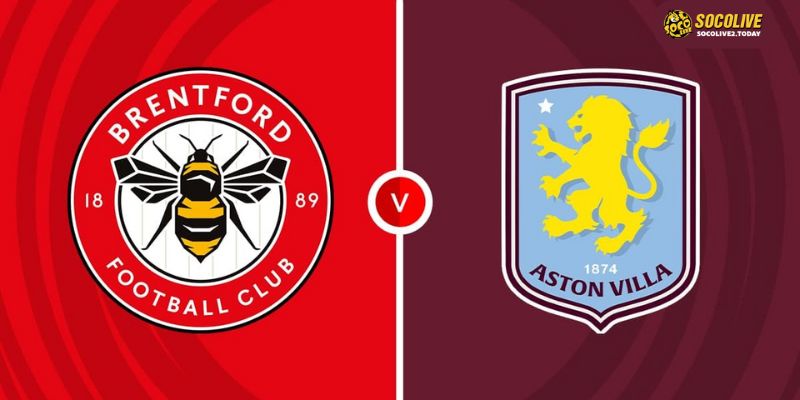 Phong độ và bối cảnh trận đấu Brentford vs Aston Villa